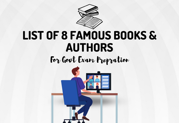 List of 8 Famous Books & Authors for Govt Exam Prepration